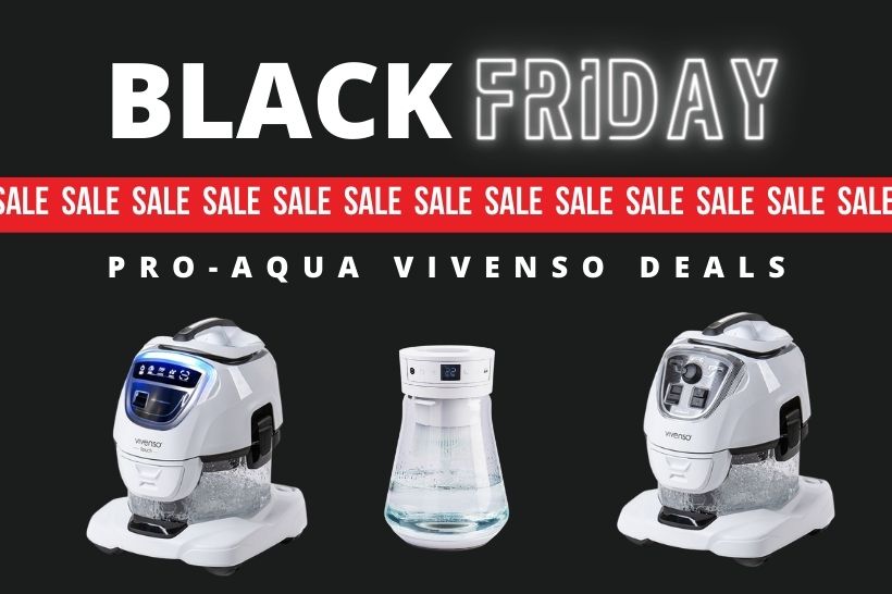 Pro-Aqua Vivenso Black Friday Deals